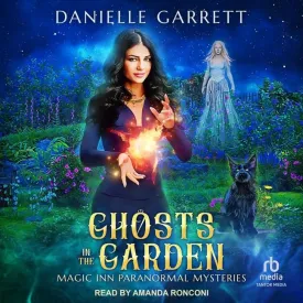 Ghosts in the Garden Audio CD  Unabridged, February 13, 2024